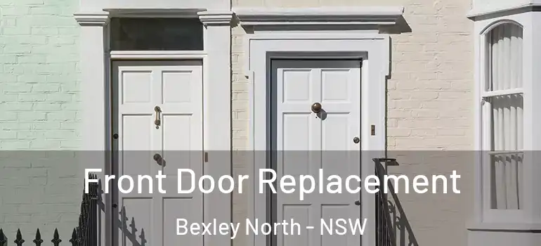  Front Door Replacement Bexley North - NSW