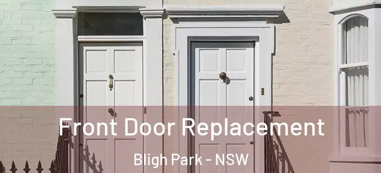  Front Door Replacement Bligh Park - NSW