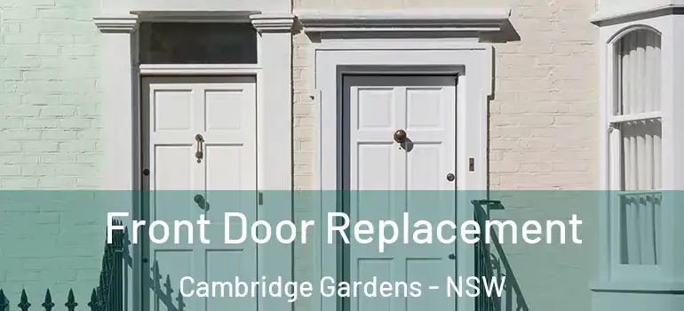 Front Door Replacement Cambridge Gardens - NSW