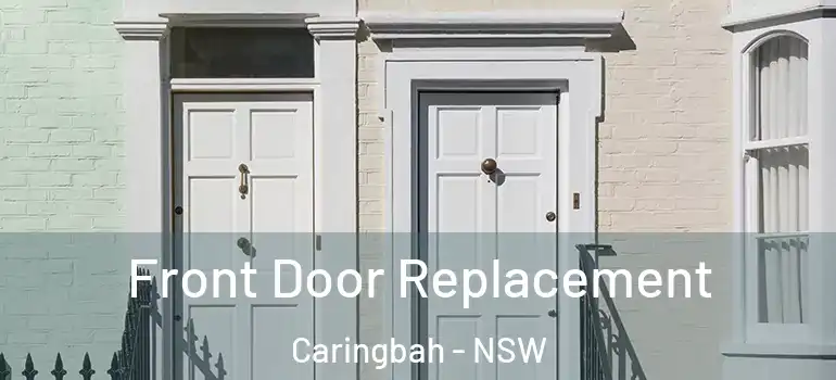 Front Door Replacement Caringbah - NSW