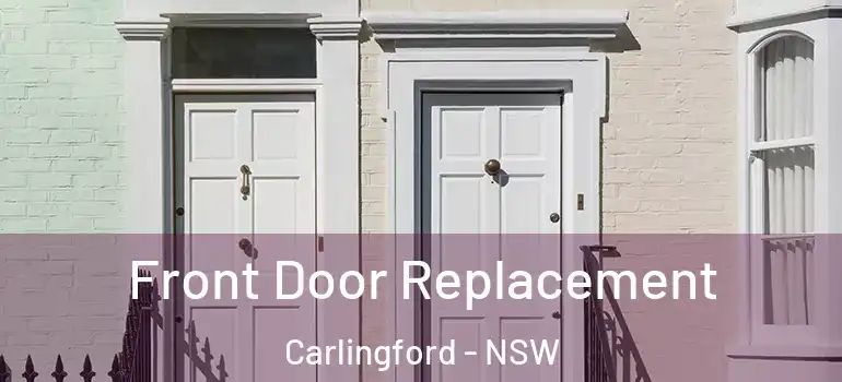  Front Door Replacement Carlingford - NSW