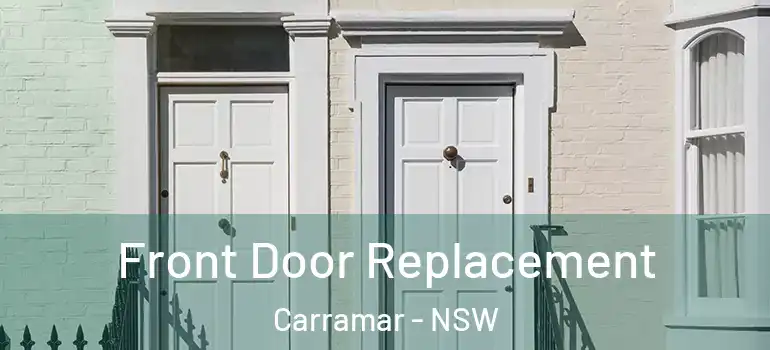Front Door Replacement Carramar - NSW