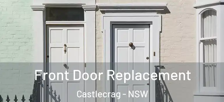 Front Door Replacement Castlecrag - NSW