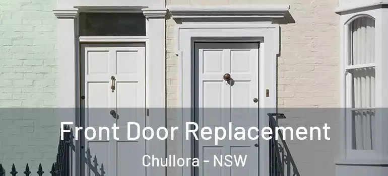 Front Door Replacement Chullora - NSW
