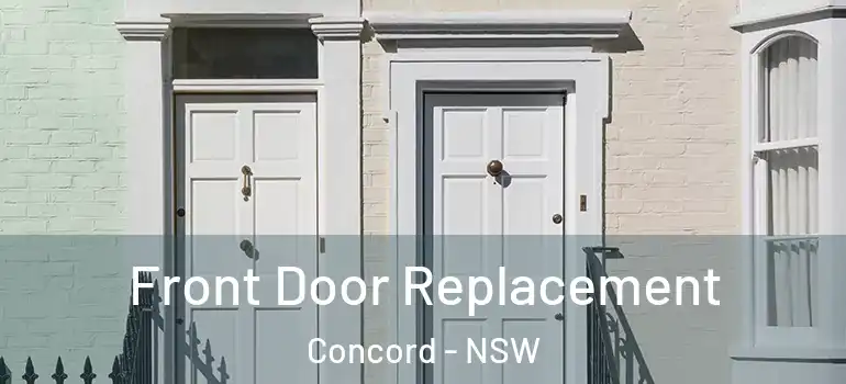  Front Door Replacement Concord - NSW