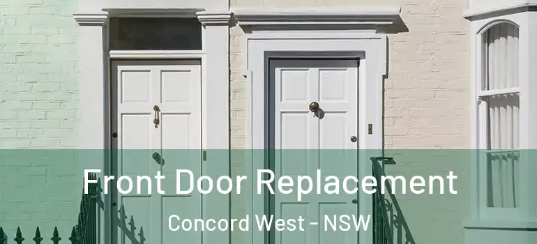 Front Door Replacement Concord West - NSW