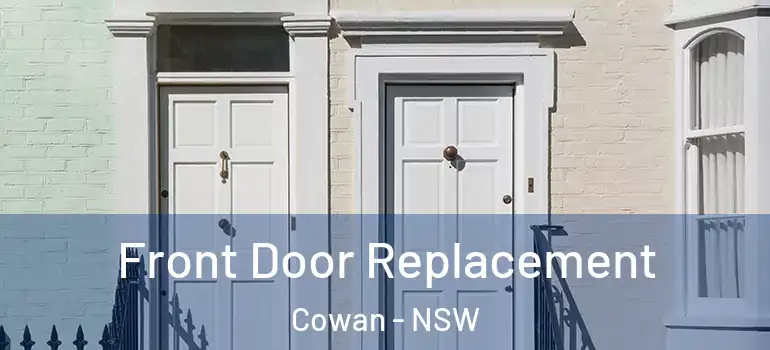 Front Door Replacement Cowan - NSW