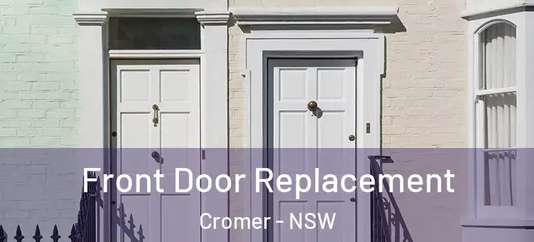 Front Door Replacement Cromer - NSW