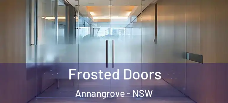Frosted Doors Annangrove - NSW