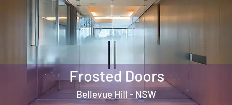 Frosted Doors Bellevue Hill - NSW
