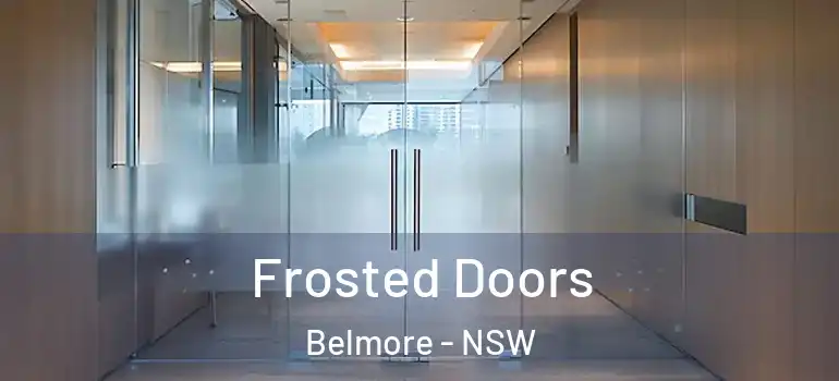 Frosted Doors Belmore - NSW