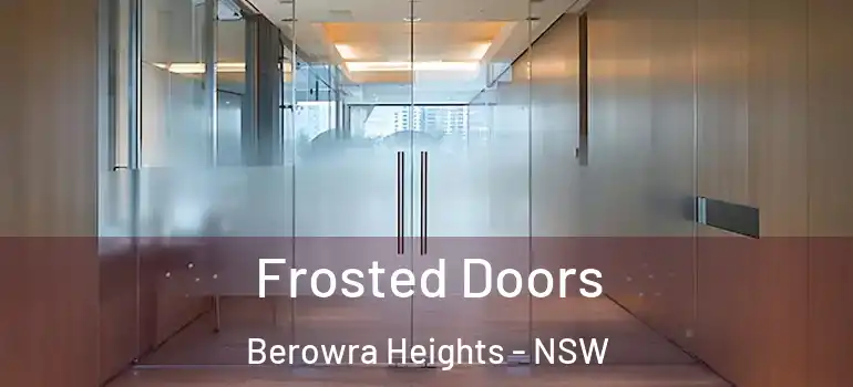  Frosted Doors Berowra Heights - NSW