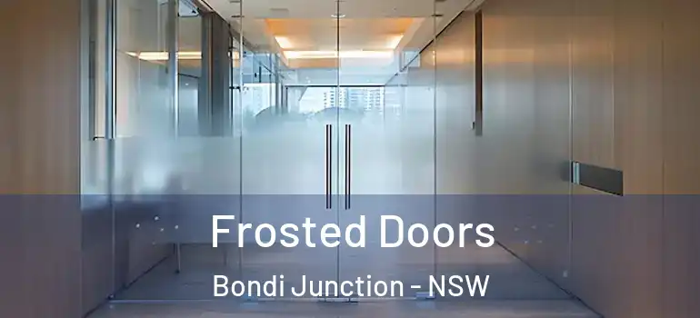  Frosted Doors Bondi Junction - NSW