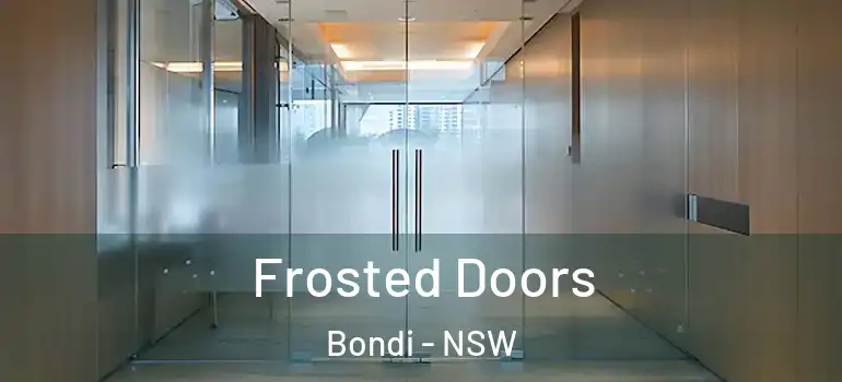  Frosted Doors Bondi - NSW