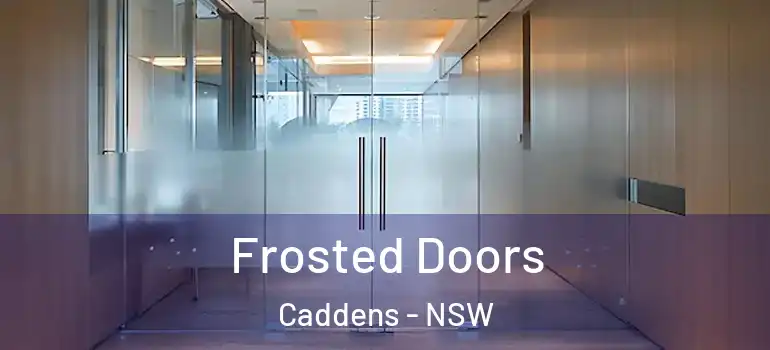 Frosted Doors Caddens - NSW