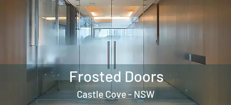 Frosted Doors Castle Cove - NSW