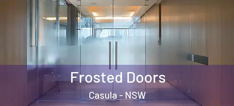  Frosted Doors Casula - NSW