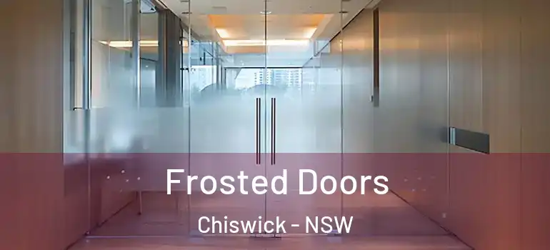 Frosted Doors Chiswick - NSW