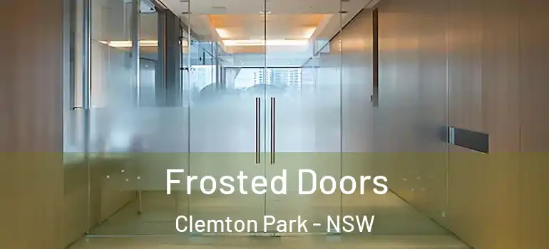 Frosted Doors Clemton Park - NSW