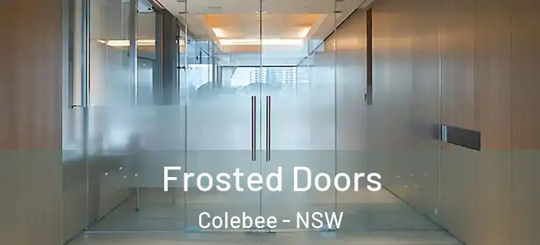 Frosted Doors Colebee - NSW