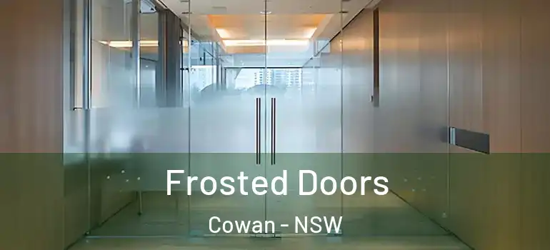  Frosted Doors Cowan - NSW