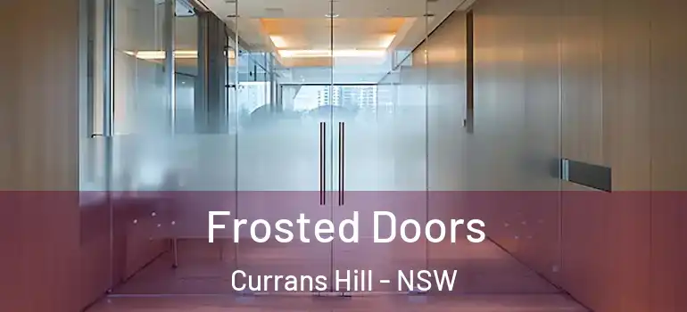 Frosted Doors Currans Hill - NSW