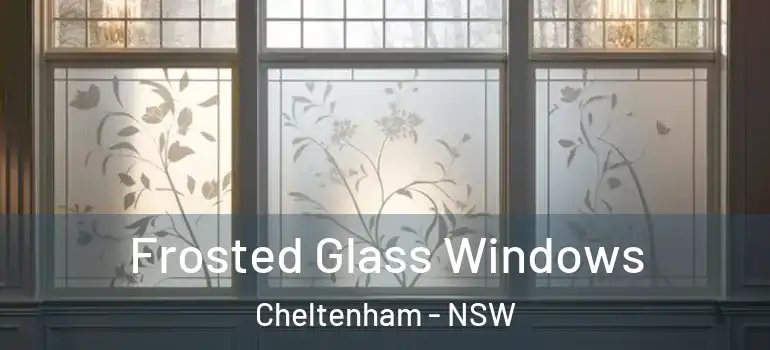  Frosted Glass Windows Cheltenham - NSW