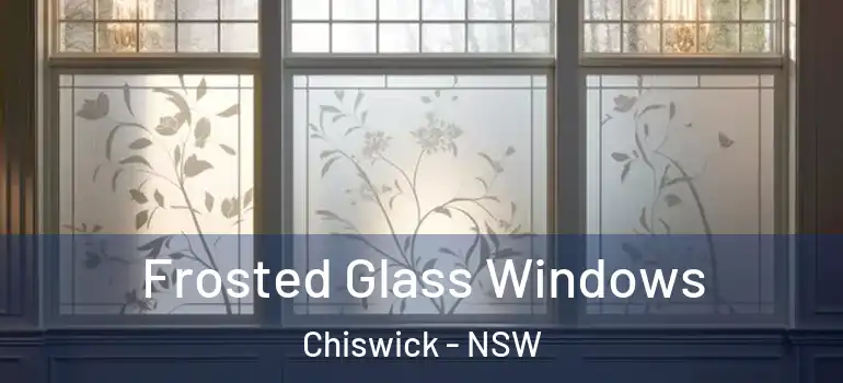 Frosted Glass Windows Chiswick - NSW