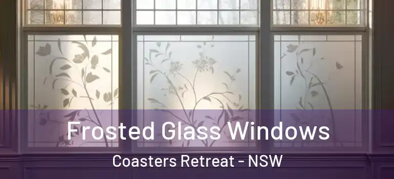 Frosted Glass Windows Coasters Retreat - NSW