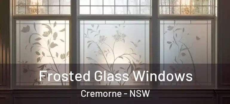  Frosted Glass Windows Cremorne - NSW