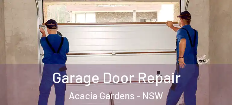 Garage Door Repair Acacia Gardens - NSW