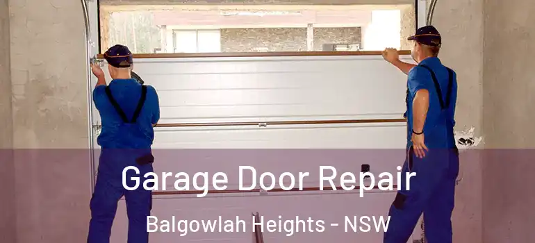 Garage Door Repair Balgowlah Heights - NSW