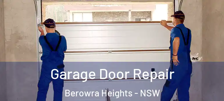 Garage Door Repair Berowra Heights - NSW