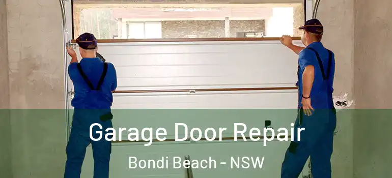 Garage Door Repair Bondi Beach - NSW