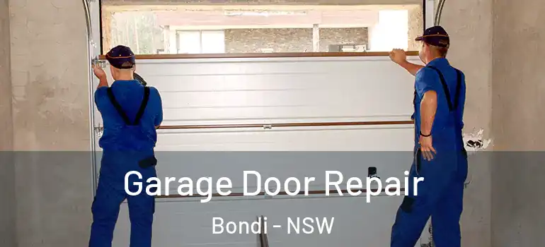 Garage Door Repair Bondi - NSW