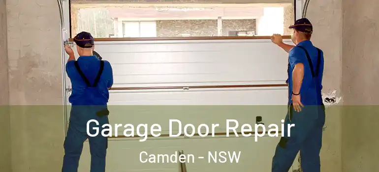 Garage Door Repair Camden - NSW