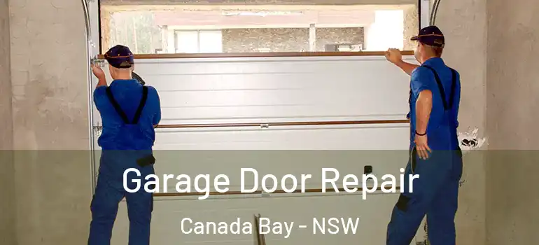 Garage Door Repair Canada Bay - NSW