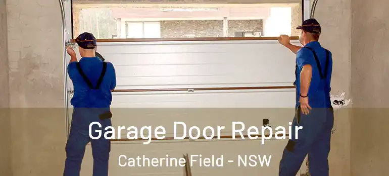 Garage Door Repair Catherine Field - NSW