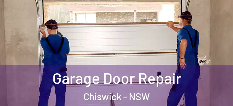 Garage Door Repair Chiswick - NSW