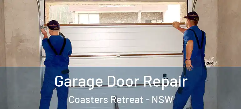 Garage Door Repair Coasters Retreat - NSW