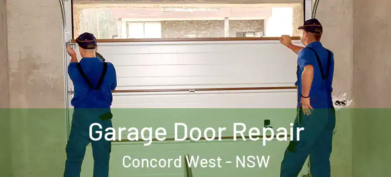 Garage Door Repair Concord West - NSW