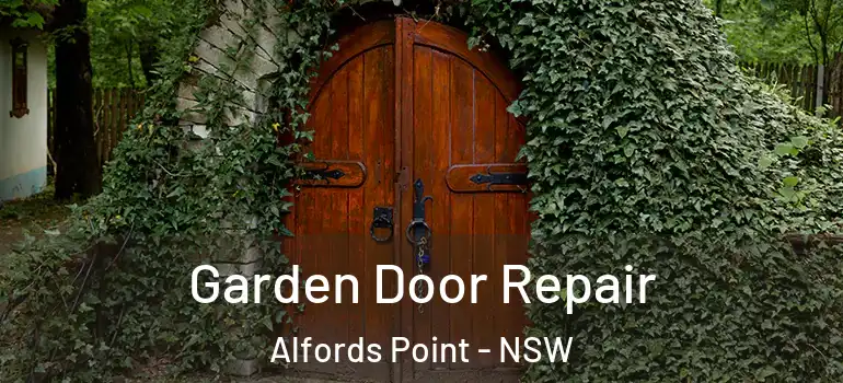 Garden Door Repair Alfords Point - NSW