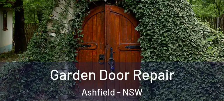 Garden Door Repair Ashfield - NSW