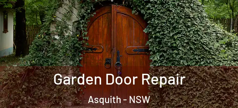Garden Door Repair Asquith - NSW