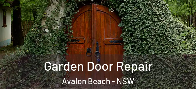 Garden Door Repair Avalon Beach - NSW