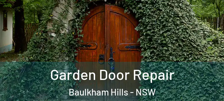 Garden Door Repair Baulkham Hills - NSW