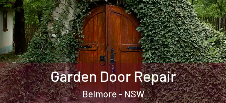 Garden Door Repair Belmore - NSW