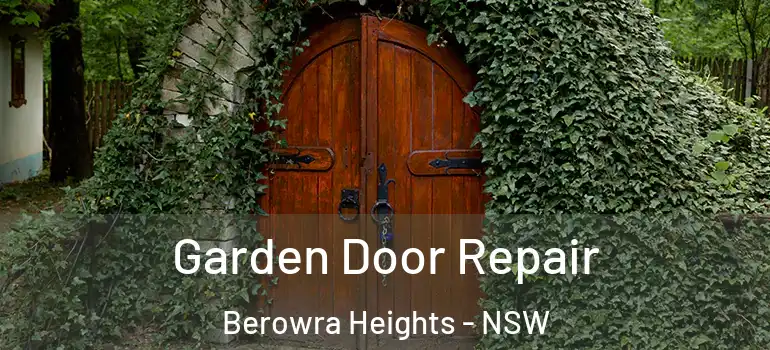 Garden Door Repair Berowra Heights - NSW