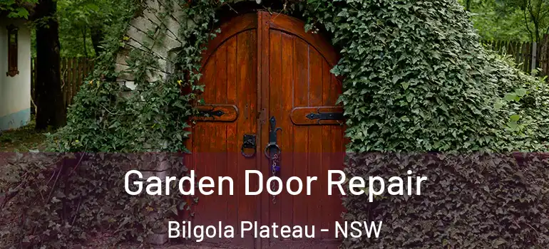 Garden Door Repair Bilgola Plateau - NSW