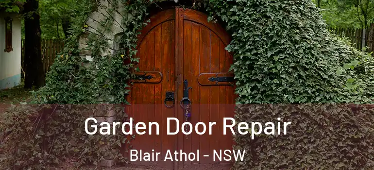 Garden Door Repair Blair Athol - NSW